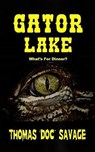 Gator Lake - Thomas 'DOC' Savage - 9798224569809