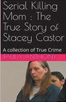 Serial Killing Mom - Paula Anthony - 9798224571512