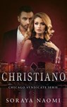 Christiano - Soraya Naomi - 9798224574636