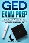 GED Exam Prep 2024-2025 Your Ultimate Guide to Passing the GED Exam with Confidence - Easy-to-Understand and Up-to-Date Study Guide with Comprehensive Practice Test - Bill T Reese - 9798224589845