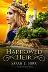 Harrowed Heir - Sarah E. Burr - 9798224591756