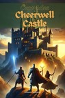 The Chronicles of Cheerwell Castle - Alexandra Reed - 9798224600458