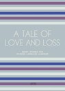 A Tale of Love and Loss: Short Stories for Swedish Language Learners - Artici Bilingual Books - 9798224625680