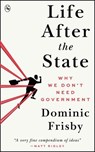 Life After the State - Dominic Frisby - 9798224646708