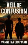 Veil of Confusion - Vannetta Chapman - 9798224646982