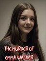 The Murder of Emma Walker - Barbara Hutton - 9798224647583
