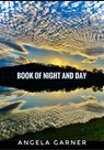 Book of Day and Night - Angela Garner - 9798224666614