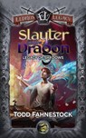 Slayter and the Dragon: Legacy of Shadows (Eldros Legacy) - Todd Fahnestock - 9798224670932