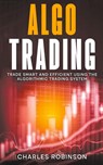 Algo Trading - Charles Robinson - 9798224671946
