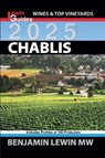 Chablis 2025 - Benjamin Lewin - 9798224679577