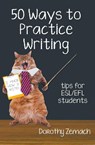 Fifty Ways to Practice Writing - Dorothy Zemach - 9798224687978