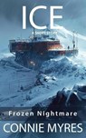 Ice - Connie Myres - 9798224692118