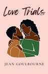 Love Trials - Jean Goulbourne - 9798224703685