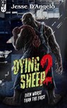 Dying Sheep 2 - Jesse D'Angelo - 9798224730957
