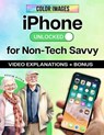 iPhone Made Simple for Seniors & Beginners – Full Color Visual Guide: Step-by-Step Instructions to Take Control & Stay Connected with Confidence - Kevin Pitch - 9798224731114