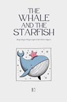 The Whale and the Starfish - Pomme Bilingual - 9798224732623