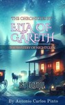 Elia Of Gareth And The Chronicles of NightGlen - Antonio Carlos Pinto - 9798224744305