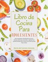 Libro de Cocina Para Adolescentes - María del Carmen Antonia - 9798224754915