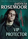 VIP Protector - Patricia Rosemoor - 9798224765881