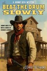 Beat the Drum Slowly - Dave Waldo - 9798224794331