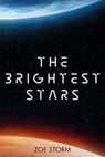 The Brightest Stars - Zoe Storm - 9798224804825