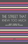 The Street That Knew Too Much - Artici Bilingual Books - 9798224824670
