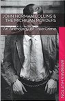 John Norman Collins & The Michigan Murders - Barbara Hutton - 9798224828852