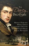 The Darcy Brothers: A Pride & Prejudice Variation - Abigail Reynolds ; Monica Fairview ; Maria Grace ; Susan Mason-Milks ; Cass Grafton - 9798224847877
