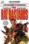 The Rat Bastards #16: Go Down Fighting - Len Levinson - 9798224877133