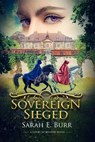 Sovereign Sieged - Sarah E. Burr - 9798224877799