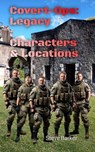 Covert-Ops: The Legacy Characters & Locations - Stephen Barker - 9798224904624