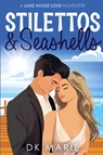 Stilettos and Seashells - Dk Marie - 9798224919666
