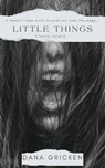 Little Things - Dana Gricken - 9798224931576
