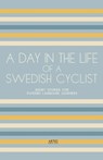 A Day In The Life Of A Swedish Cyclist - Artici Bilingual Books - 9798224946563