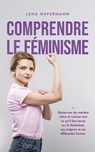 Comprendre le féminisme Découvrez de manière claire et concise tout ce qu'il faut savoir sur le féminisme, ses origines et ses différentes formes. - Lena Hafermann - 9798224947829