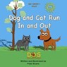 Dog and Cat Run In and Out - Peter Evans - 9798224962884