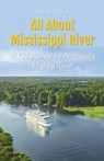 All About Mississippi River - Shah Rukh - 9798224978946