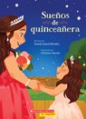 Sueños de Quinceañera (Dreaming of a Quinceañera) - Yamile Saied Méndez - 9798225030094