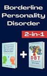 Borderline Personality Disorder: Understanding Borderline Personality Disorder & DBT for Adults with BPD - Callie Parker - 9798227006561