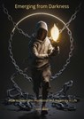 Emerging from Darkness How to Overcome Depression and Regain Joy in Life - Marek Izydorek ; Adam Grand - 9798227008084