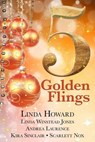 5 Golden Flings - Linda Howard ; Linda Winstead Jones ; Andrea Laurence ; Kira Sinclair ; Scarlett Nox - 9798227008404