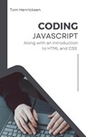 Coding JavaScript - Tom Henricksen - 9798227013453