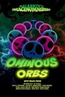 Ominous Orbs - NT Anderson ; SJ Covey ; Rose J Fairchild ; Jon Ford ; Kayla Hicks ; Chris Hooley ; Peter James Martin ; Alex Minns ; Anya Pavelle ; Melissa Rose Rogers ; Halo Scot ; Ross Young - 9798227016799