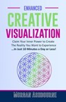 Enhanced Creative Visualization - Morgan Ashbourne ; Stephen Hawkins - 9798227017857
