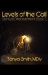Levels of the Call - Dr. Tanya Smith - 9798227027382