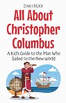 All About Christopher Columbus - Shah Rukh - 9798227044181