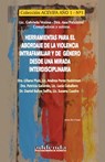 Herramientas para el abordaje de la violencia intrafamiliar y de género desde una mirada interdisciplinaria - Gabriela Vexina ; Ana Palazzesi - 9798227090898