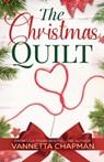 The Christmas Quilt - Vannetta Chapman - 9798227099877