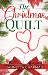 The Christmas Quilt - Vannetta Chapman - 9798227099877