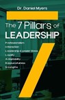 The 7 Pillars of Leadership - Dr. Daniel Myers - 9798227117366